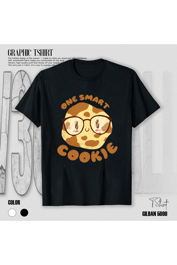 Smart Cookie Science Nerd Geek Humor Quote Design Unisex T-Shirt V17158, up to size 5XL