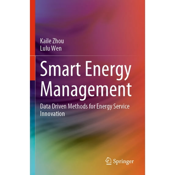Smart Energy Management: Data Driven Methods for Energy Service Innovation, (Paperback)