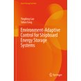thumbnail image 1 of Smart Energy Systems Environment-Adaptive Control for Shipboard Energy Storage Systems, (Hardcover), 1 of 1