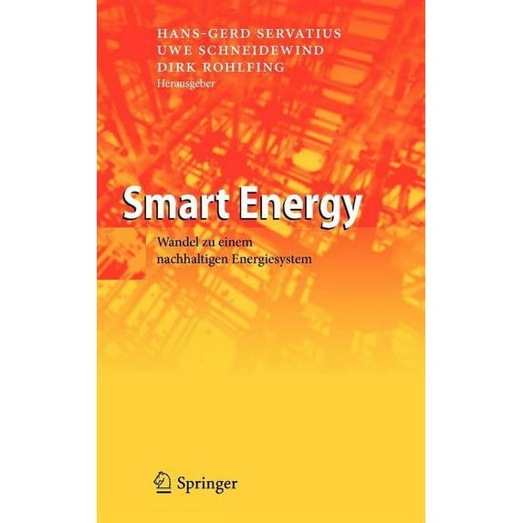 Smart Energy: Wandel Zu Einem Nachhaltigen Energiesystem, (Hardcover)