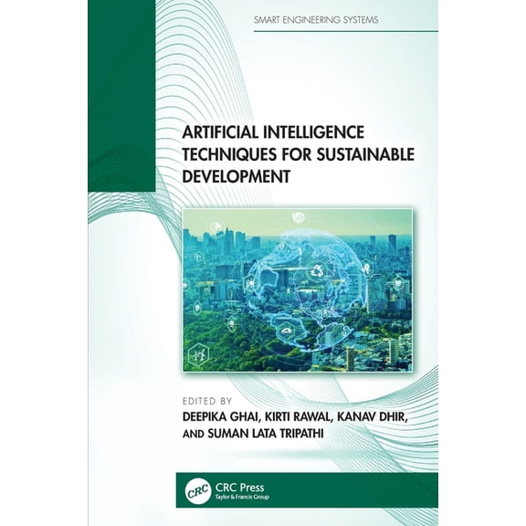 Smart Engineering Systems: Design and Ap Artificial Intelligence Techniques for Sustainable Development, (Paperback)