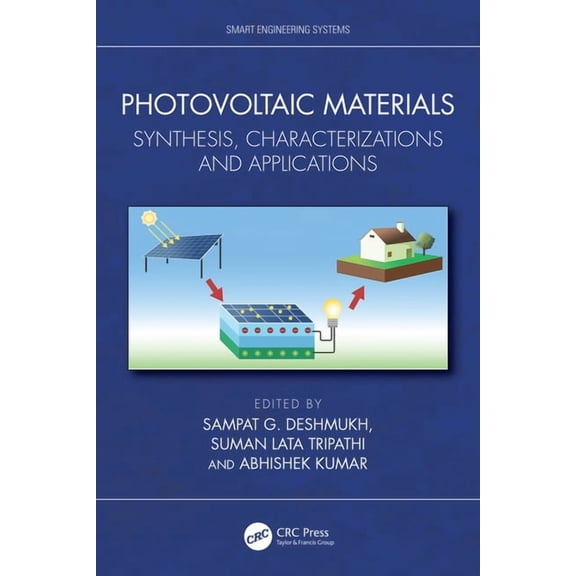 Smart Engineering Systems: Design and Ap Photovoltaic Materials: Synthesis, Characterizations and Applications, (Hardcover)
