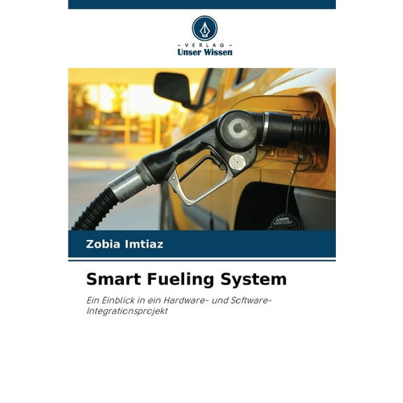 Smart Fueling System, (Paperback)