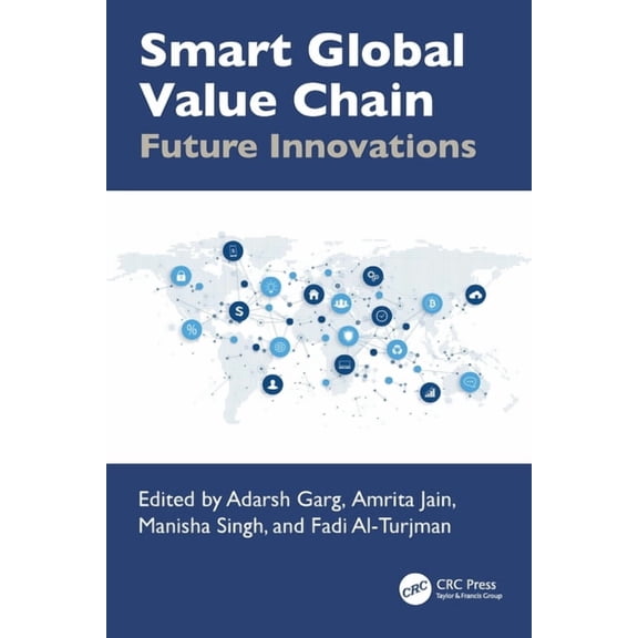 Smart Global Value Chain: Future Innovations, (Paperback)