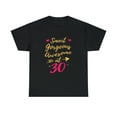 thumbnail image 1 of Smart Gorgeous Awesome at 30, 30th Birthday s for Women T-Shirt, 1 of 1