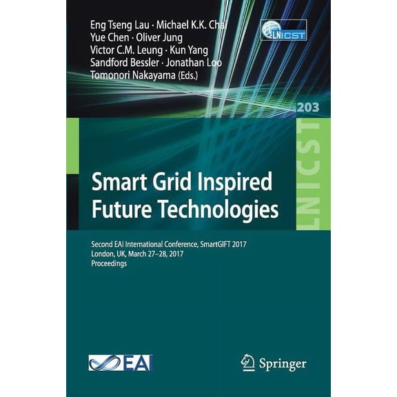 Lecture Notes of the Institute for Compu Smart Grid Inspired Future Technologies: Second Eai International Conference, Smartgift 2017, London, Uk, March 27-28, 2, Book 203, (Paperback)
