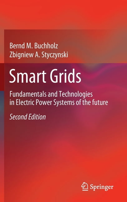 Smart Grids: Fundamentals and Technologies in Electric Power Systems of ...