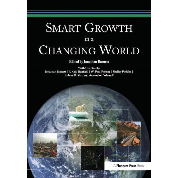 Smart Growth in a Changing World, (Paperback)
