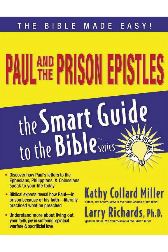 Smart Guide to the Bible Paul and the Prison Epistles, (Paperback)