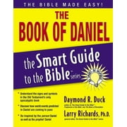 DR LARRY RICHARDS; THOMAS NELSON Smart Guide to the Bible: The Book of Daniel (Paperback)