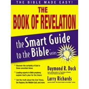 DR LARRY RICHARDS; THOMAS NELSON Smart Guide to the Bible: The Book of Revelation (Paperback)