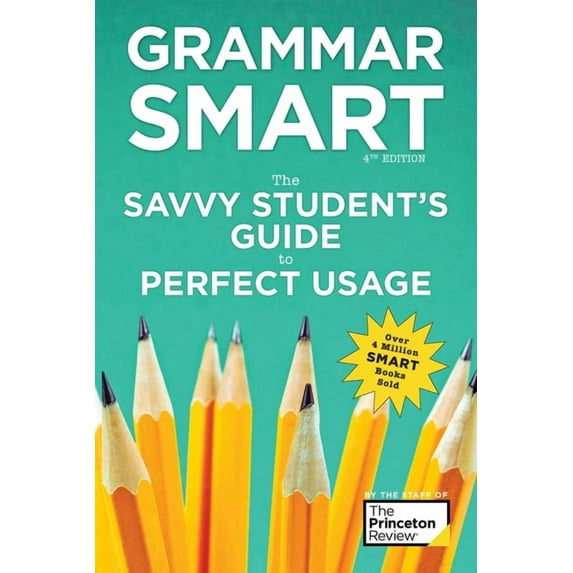 Smart Guide (Creative Homeowner) Grammar Smart, 4th Edition: The Savvy Student's Guide to Perfect Usage, (Paperback)
