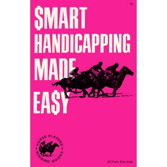 Pre-Owned Smart Handicapping Made Easy (Paperback) 0879802707 9780879802707