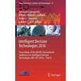 thumbnail image 1 of Smart Innovation, Systems and Technologi Intelligent Decision Technologies 2016: Proceedings of the 8th Kes International Conference on Intelligent Decision Tech, Book 57, (Hardcover), 1 of 5