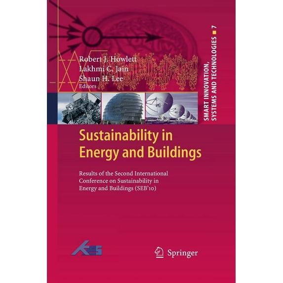 Smart Innovation, Systems and Technologi Sustainability in Energy and Buildings: Results of the Second International Conference in Sustainability in Energy and B, Book 7, (Paperback)