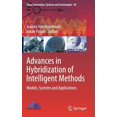 thumbnail image 1 of Smart Innovation, Systems and Technologi Advances in Hybridization of Intelligent Methods: Models, Systems and Applications, Book 85, (Hardcover), 1 of 1