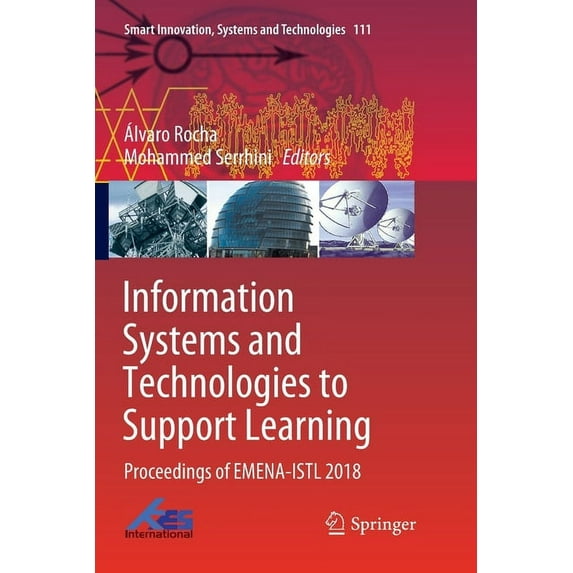 Smart Innovation, Systems and Technologi Information Systems and Technologies to Support Learning: Proceedings of Emena-Istl 2018, Book 111, (Paperback)