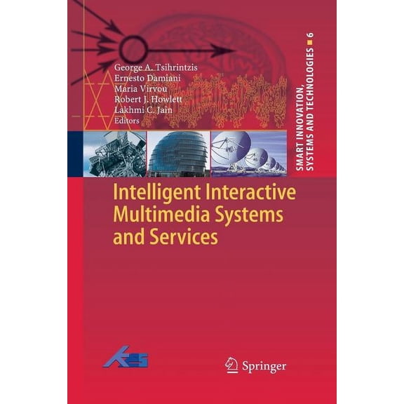 Smart Innovation, Systems and Technologi Intelligent Interactive Multimedia Systems and Services, Book 6, (Paperback)