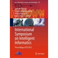 thumbnail image 1 of Smart Innovation, Systems and Technologi International Symposium on Intelligent Informatics: Proceedings of Isi 2022, Book 333, (Hardcover), 1 of 1