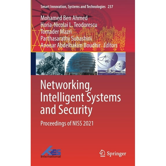 Smart Innovation, Systems and Technologi Networking, Intelligent Systems and Security: Proceedings of Niss 2021, Book 237, (Hardcover)