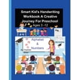 thumbnail image 1 of Smart Kid's Handwriting Workbook A Creative Journey For Preschool Ages 3 - 8 (Paperback), 1 of 1