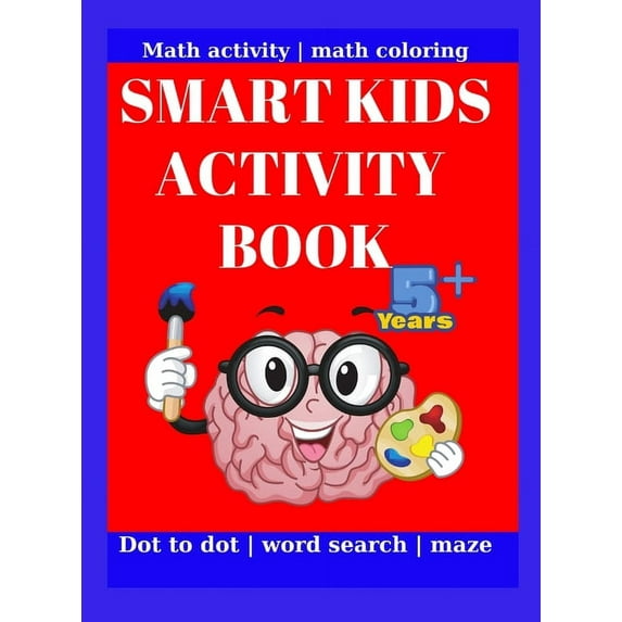 Smart Kids Activity Book: This wonderful activity book contains: this wonderful activity book contains: Dot Marker Activ, (Hardcover)