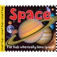 thumbnail image 1 of Pre-Owned Space (Smart Kids): For Kids Who Really Love Space! (Hardcover) by Roger Priddy, 1 of 1