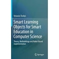 thumbnail image 1 of Smart Learning Objects for Smart Education in Computer Science: Theory, Methodology and Robot-Based Implementation, (Hardcover), 1 of 1