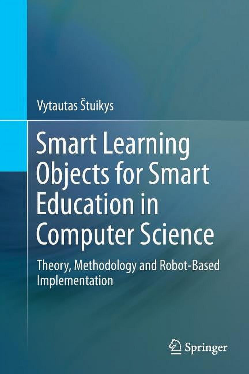 Smart Learning Objects for Smart Education in Computer Science: Theory ...