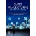thumbnail image 1 of Smart Manufacturing: Concepts and Methods, (Paperback), 1 of 1