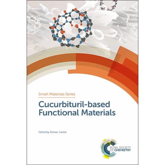 Smart Materials Cucurbituril-Based Functional Materials, Book 36, (Hardcover)