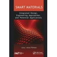 thumbnail image 1 of Smart Materials: Integrated Design, Engineering Approaches, and Potential Applications, (Paperback), 1 of 1