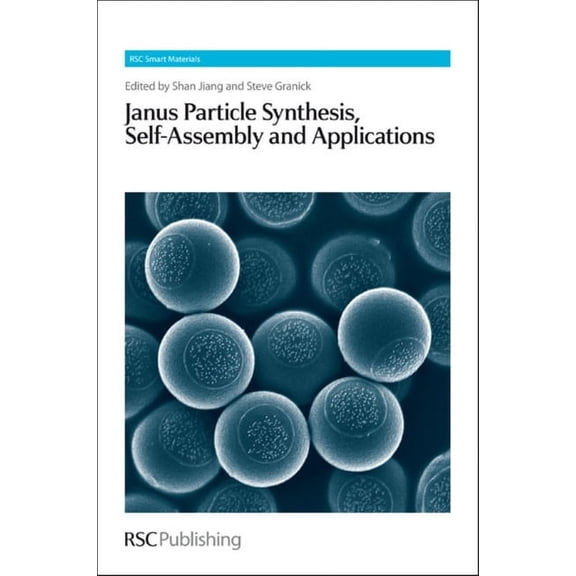 Smart Materials Janus Particle Synthesis, Self-Assembly and Applications, Book 1, (Hardcover)