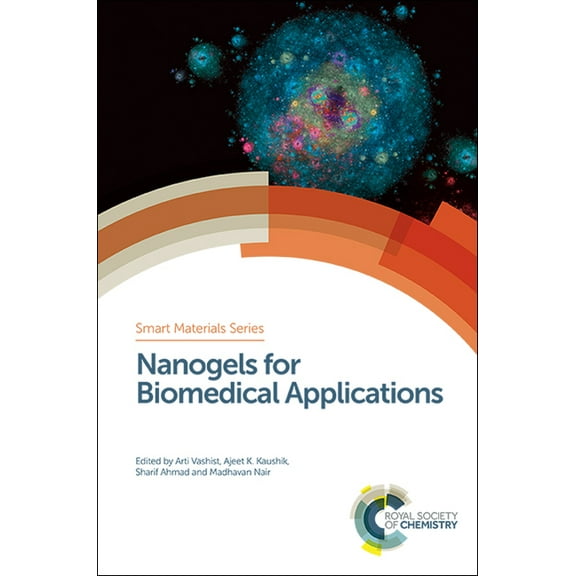Smart Materials Nanogels for Biomedical Applications, Book 31, (Hardcover)