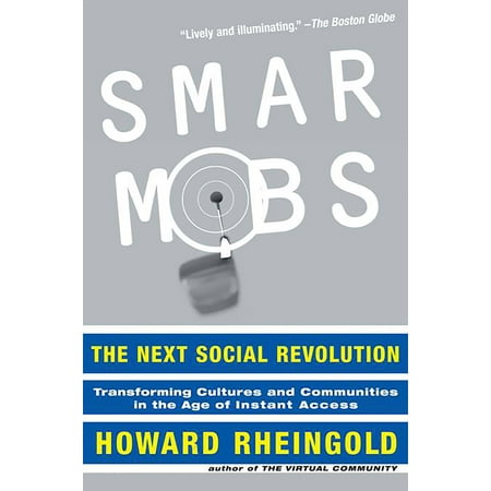 Smart Mobs : The Next Social Revolution (Paperback)