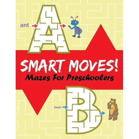 Smart Moves!: Mazes For Preschoolers (Paperback)