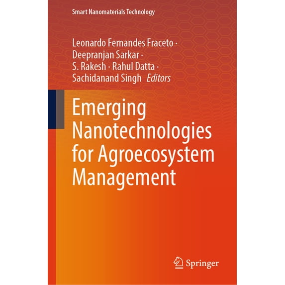 Smart Nanomaterials Technology Emerging Nanotechnologies for Agroecosystem Management, (Hardcover)