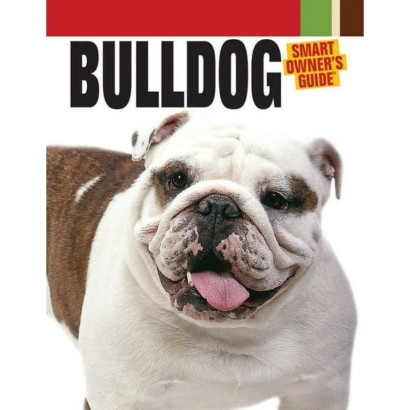Smart Owner's Guide: Bulldog (Hardcover)