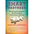 thumbnail image 1 of Smart Partners : Building Successful Relationships in Business and Life (Paperback), 1 of 1