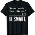 thumbnail image 1 of Smart People Don't Like Me T-Shirt, 1 of 4