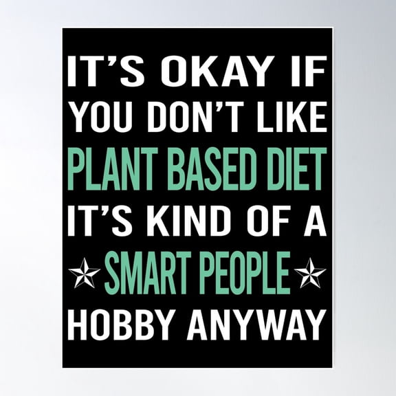 Smart People Hobby Plant Based Diet Vegan Vegetarian Veganism Poster Wall Art, Modern Wall Decor For Living Room Bedroom, 24x36 UNFRAMED