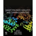 thumbnail image 1 of Smart Polymer Catalysts and Tunable Catalysis, (Paperback), 1 of 1