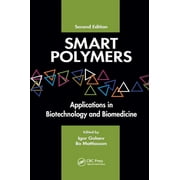 Smart Polymers Applications in Biotechnology and Biomedicine, Second Edition, Paperback