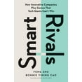 thumbnail image 1 of Smart Rivals: How Innovative Companies Play Games That Tech Giants Can't Win, (Hardcover), 1 of 2