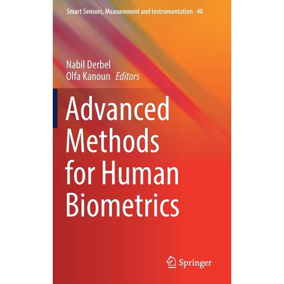 Smart Sensors, Measurement and Instrumen Advanced Methods for Human Biometrics, Book 40, (Hardcover)