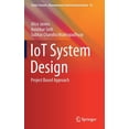 thumbnail image 1 of Smart Sensors, Measurement and Instrumen Iot System Design: Project Based Approach, Book 41, (Hardcover), 1 of 1