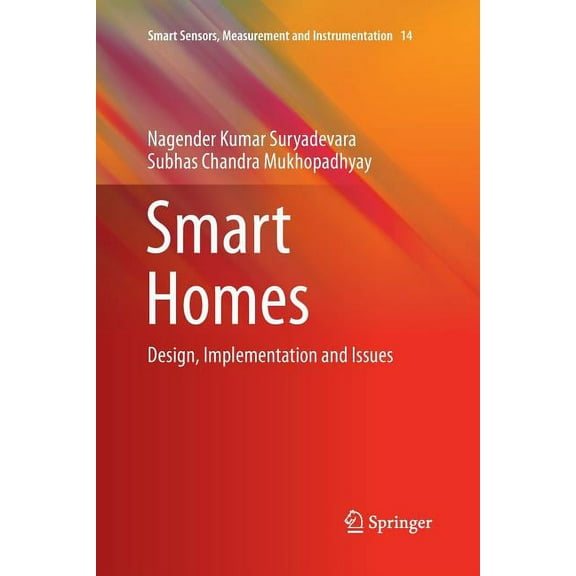 Smart Sensors, Measurement and Instrumen Smart Homes: Design, Implementation and Issues, Book 14, (Paperback)
