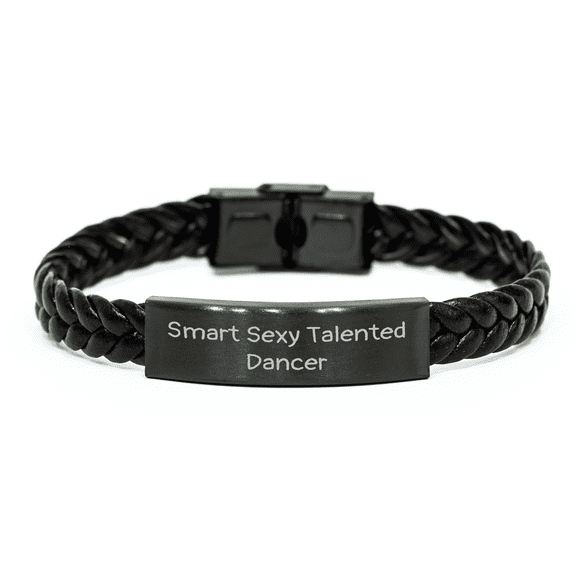 Smart Sexy Talented Dancer Gifts from Men to Dancer - Interlaced Leather Bracelet for Mother's Day - 'Funny' Quote, Unique, Versatile, Stainless Steel, PU Leather, 7.87 inches