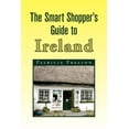 thumbnail image 1 of The Smart Shopper's Guide to Ireland, (Paperback), 1 of 1