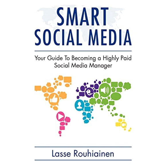 Pre-Owned Smart Social Media: Your Guide To Becoming A Highly Paid Social Media Manager: Volume 1 Paperback